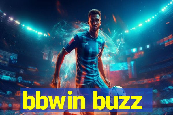 bbwin buzz